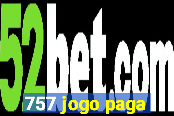 757 jogo paga