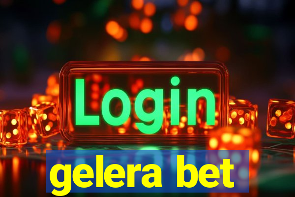 gelera bet