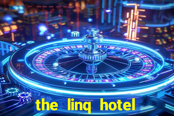 the linq hotel casino las vegas