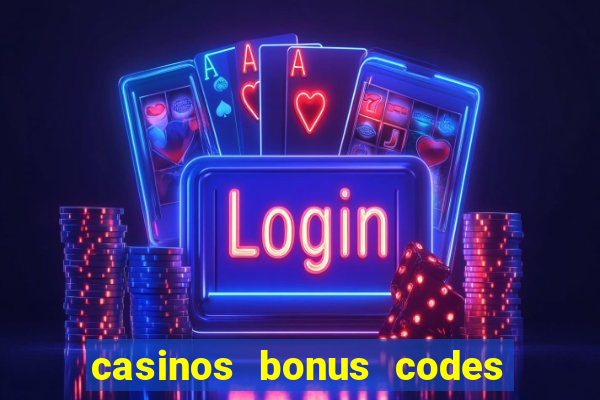 casinos bonus codes no deposit