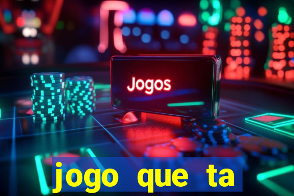 jogo que ta pagando de verdade