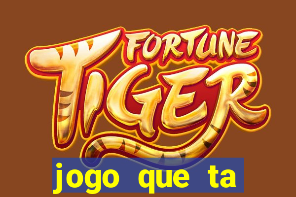 jogo que ta pagando de verdade