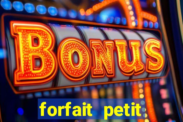 forfait petit manoir du casino