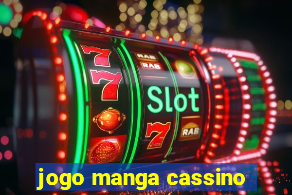 jogo manga cassino