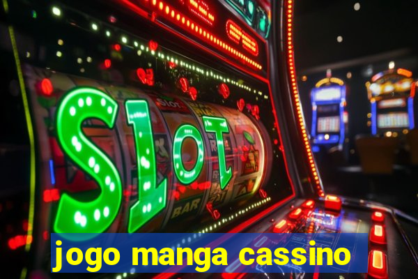 jogo manga cassino