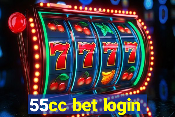 55cc bet login