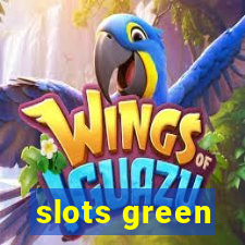 slots green