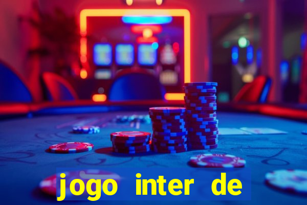 jogo inter de milao e milan