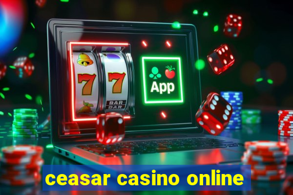 ceasar casino online