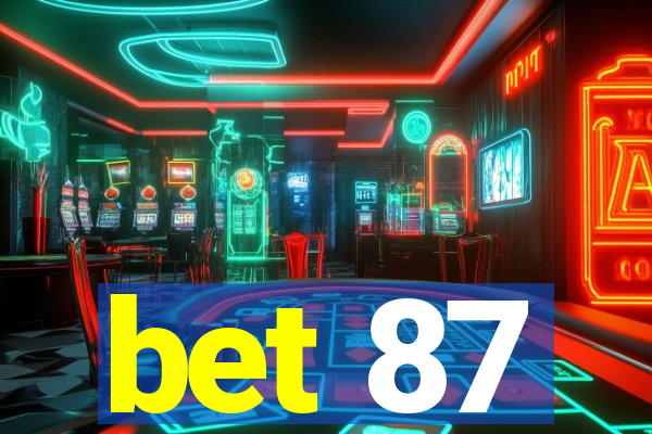 bet 87