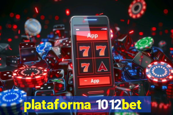 plataforma 1012bet