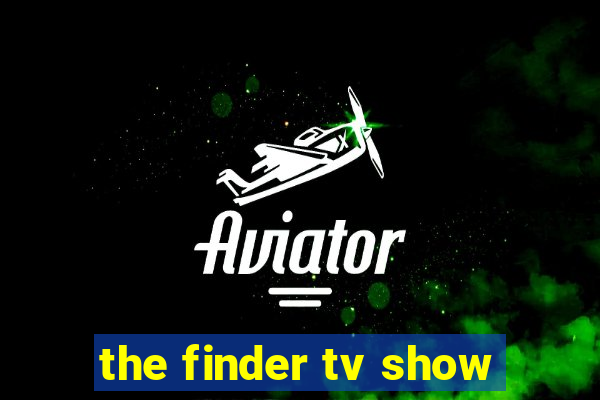 the finder tv show