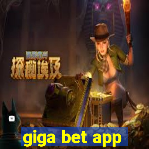 giga bet app