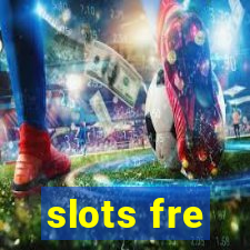 slots fre