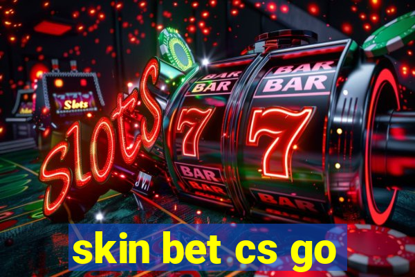 skin bet cs go