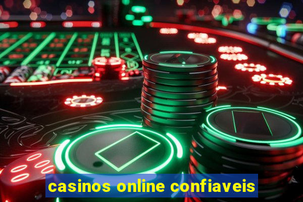 casinos online confiaveis