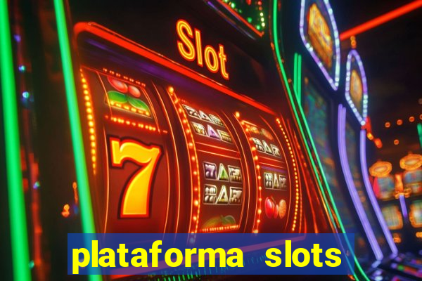 plataforma slots paga mesmo