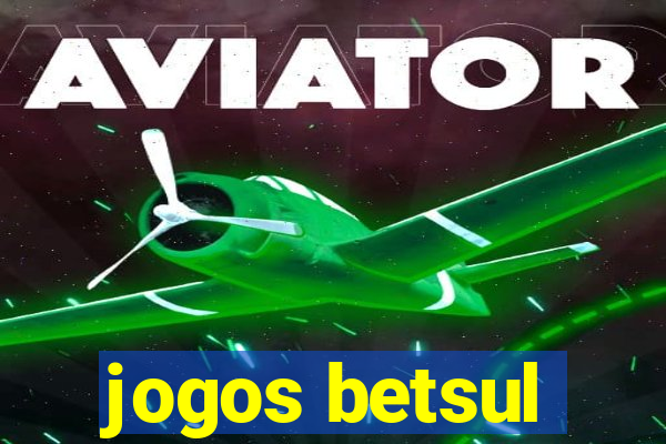 jogos betsul