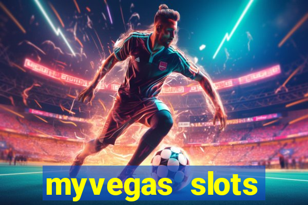 myvegas slots casino free