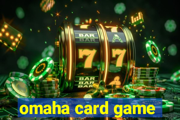 omaha card game