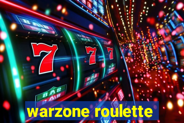 warzone roulette