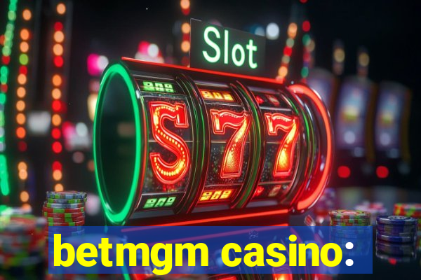 betmgm casino: