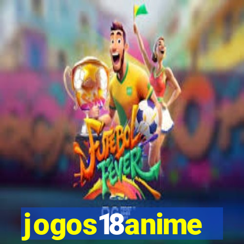 jogos18anime