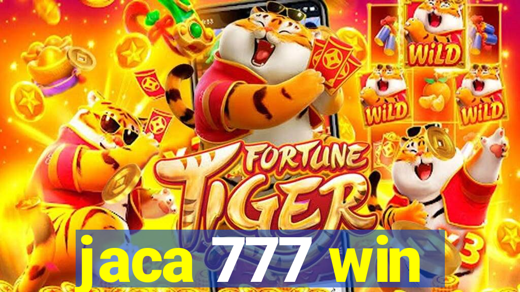 jaca 777 win