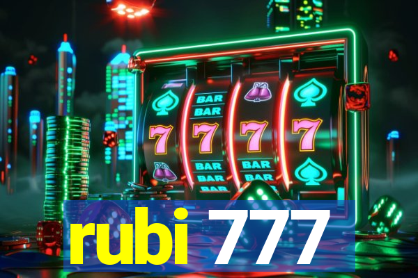 rubi 777