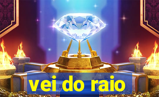 vei do raio