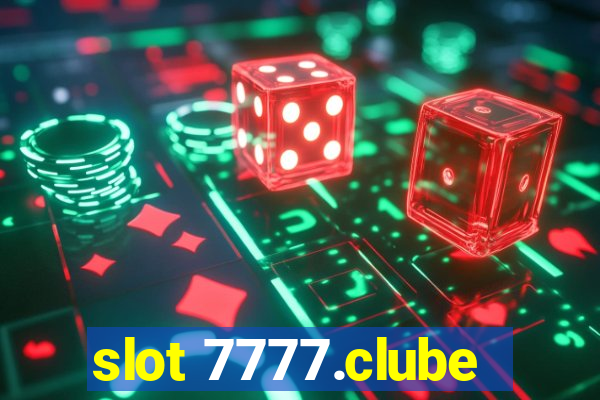 slot 7777.clube