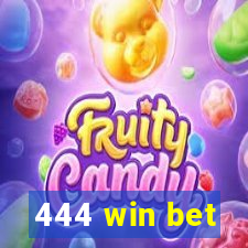 444 win bet