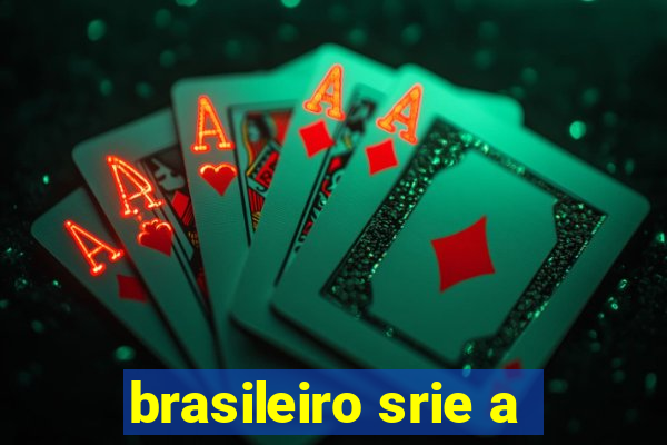 brasileiro srie a