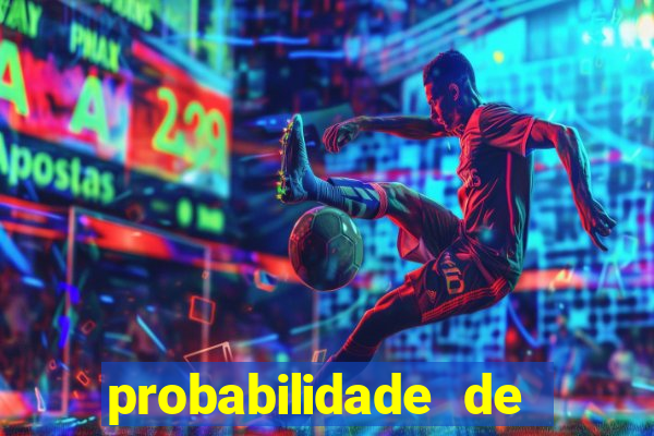 probabilidade de jogos de futebol