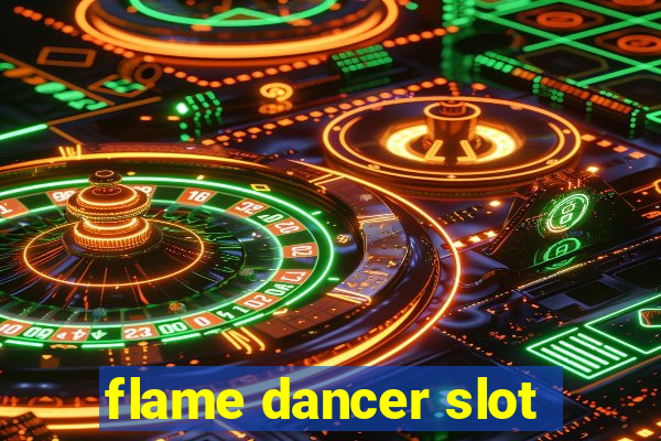 flame dancer slot