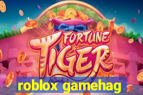 roblox gamehag