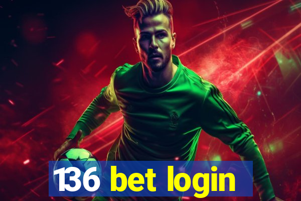 136 bet login