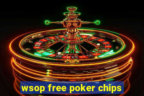 wsop free poker chips