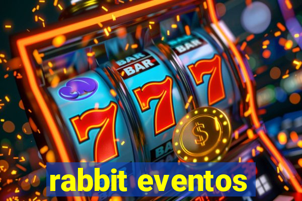 rabbit eventos