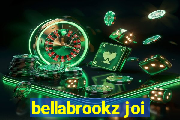 bellabrookz joi