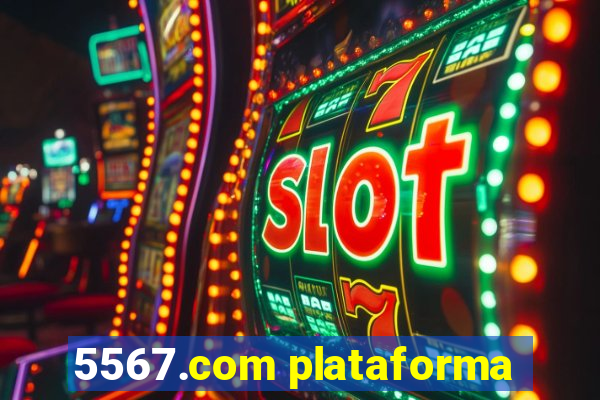 5567.com plataforma