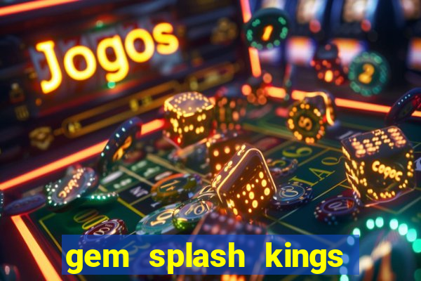 gem splash kings court slot