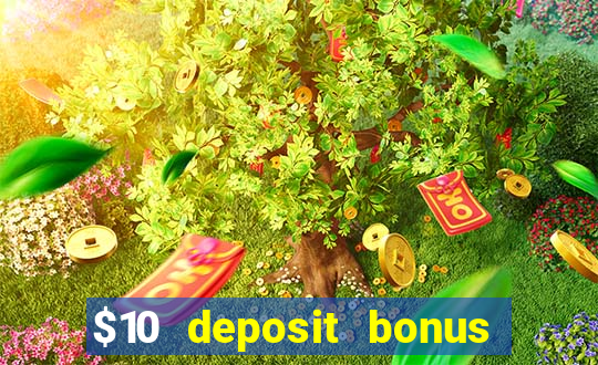 $10 deposit bonus casino nz