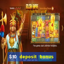 $10 deposit bonus casino nz