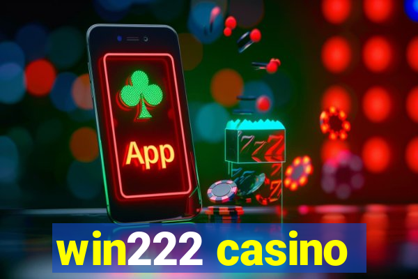 win222 casino