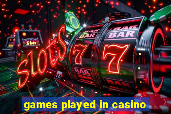 games played in casino