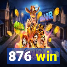 876 win