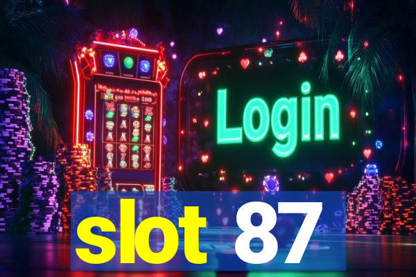 slot 87