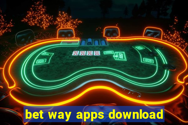 bet way apps download