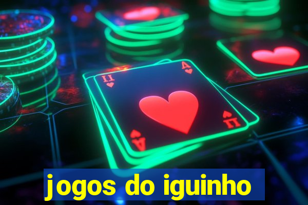 jogos do iguinho